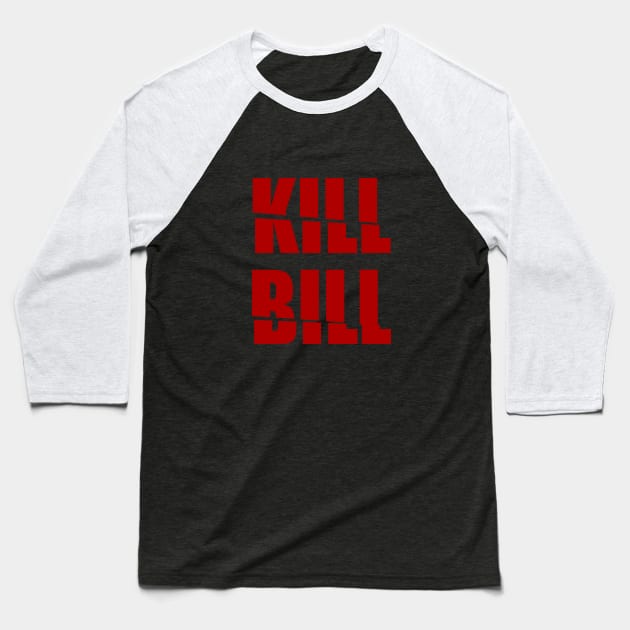 Kill Bill vol 1 Baseball T-Shirt by Woah_Jonny